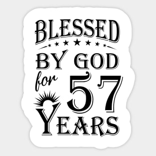 Blessed By God For 57 Years Sticker